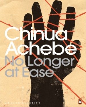 African Literature - No Longer at Ease by Chinua Achebe