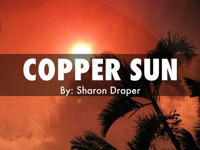 copper sun sharon draper