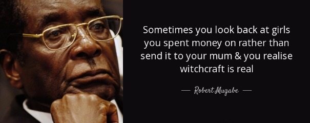 Top 15 Unforggetable Robert Mugabe Quotes