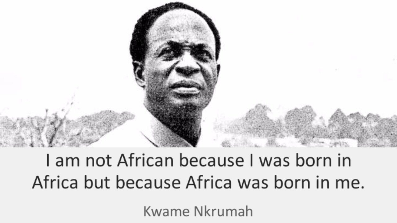 20 Quotes To Remember Kwame Nkrumah By